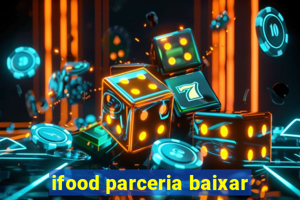 ifood parceria baixar